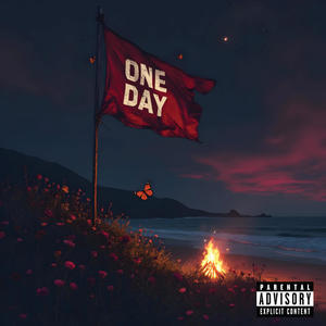 One Day (feat. STEEZxS) [Explicit]