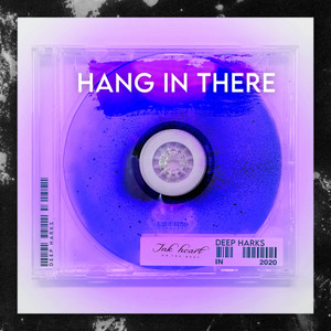 Hang In There(feat. Ink Heart)