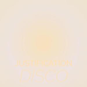 Justification Disco