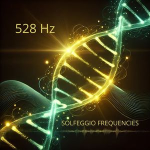 Solfeggio Frequencies Collection (528 Hz for Transformation and Miraculous Healing)