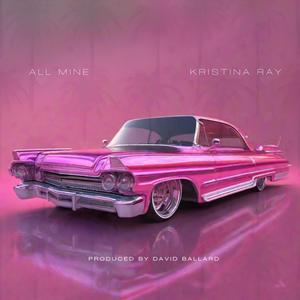 ALL MINE (Explicit Version|Explicit)