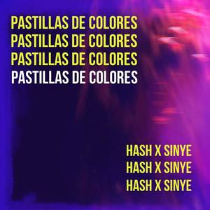 Pastillas De Colores (Explicit)