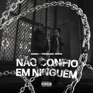 Não confio em ninguém (Explicit)