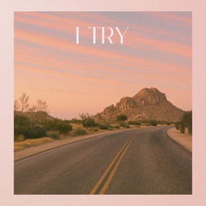 I Try