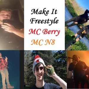 Make It Freestyle (feat. MC N8) [Explicit]