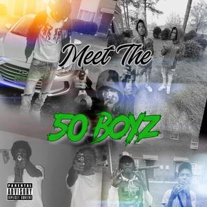 Meet The 50z (Explicit)