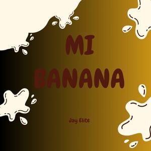 Mi Banana (Explicit)