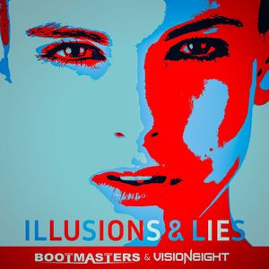 Illusions & Lies (Extended Mix)