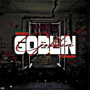 Goblin (feat. Tcraziitc) (Explicit)