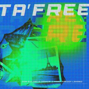 Ta’ Free (feat. Don Sillong)