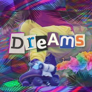 Dreams (feat. NoahStarr) [Explicit]