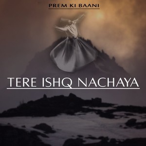 Tere Ishq Nachaya