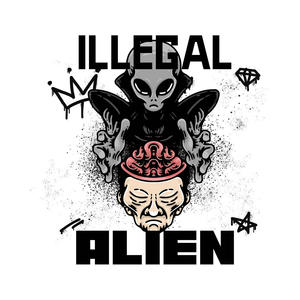 IllegalAlien (Explicit)