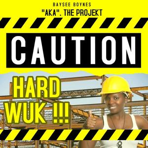 Hard Wuk