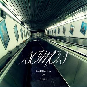 Somos (KadeZeta) (feat. HijoDeEnki) (Explicit)