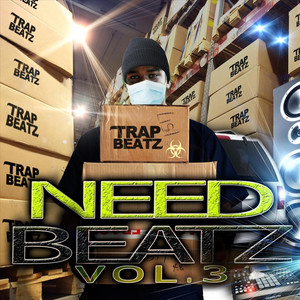 Need Beatz, Vol. 3: Trap Beatz Instrumentals CD