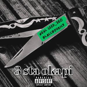 3 Sta Okapi (feat. Blaccboyrick) (Explicit)