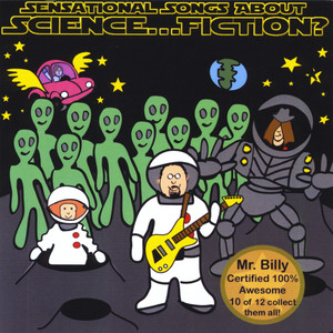 Sensational Songs About Science... Fiction?