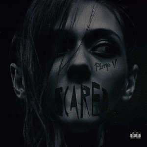 Scared (Explicit)