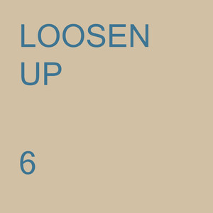 LOOSEN UP