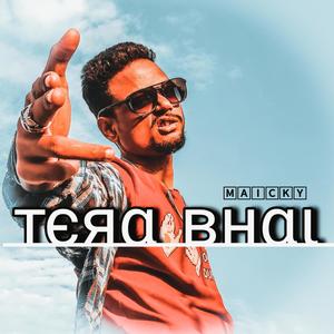 Maicky - Tera Bhai