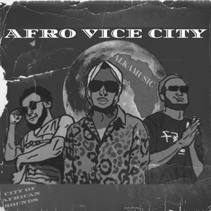 Afro Vice City (Explicit)