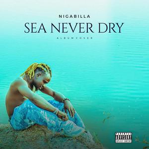 Sea Never Dry