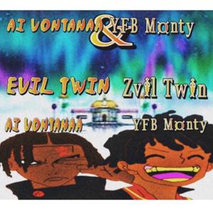 Evil twin zvil twin (Explicit)