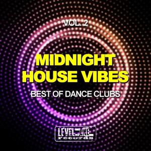 Midnight House Vibes, Vol. 2 (Best Of Dance Clubs)