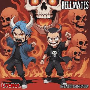 HELLMATES (feat. Heart Divided) (Explicit)