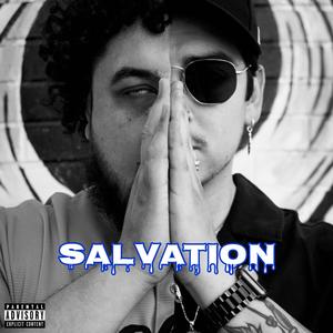 Salvation (Explicit)