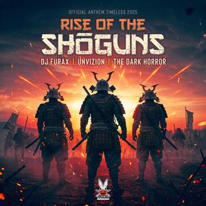 RISE OF THE SHOGUNS (OFFICIAL ANTHEM TIMELESS 2025)