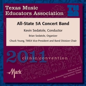 Texas Music Educators Association 2011 Clinic and Convention - Texas All State 5A Concert Band