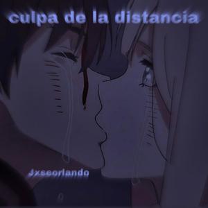 culpa de la distancia