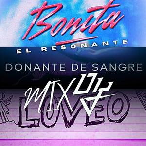 Mix DY Bonita/Donante De Sangre/LOVEO (COVER版)