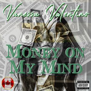 Money On My Mind (feat. Bugzmain) (Explicit)