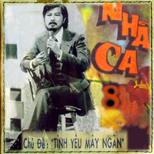 Tình yêu mây ngàn (Nhã Ca 8)