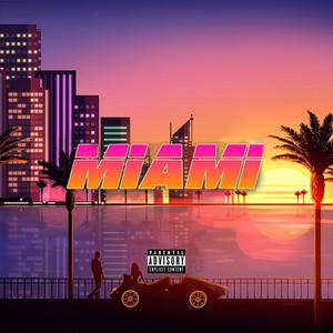 Miami (feat. ElDiez10 & Bach24) [Explicit]