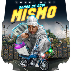 Somos De Aqui Mismo (Explicit)