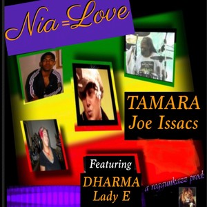 Nia = Love (feat. Joe Issacs)