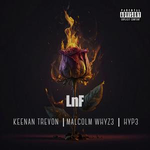 LnF (feat. Keenan TreVon) (Explicit)