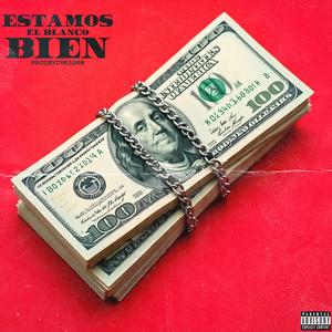 Estamos bien (Explicit)