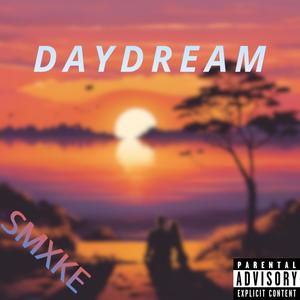 Daydream (Explicit)