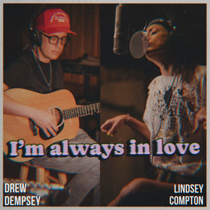 I’m Always in Love (Live at Sunset Sound Recorders, 2020)