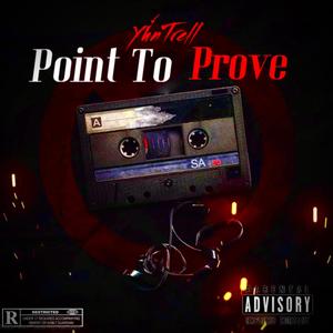 Point To Prove (Explicit)