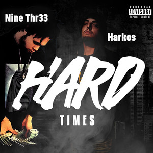 Hard Times (Explicit)