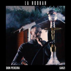 La Hookah (feat. GARZI)