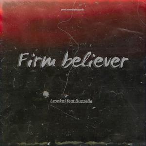 Firm Believer(feat. Buzzella)
