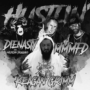 Hustlin' (feat. Dienasty the Mexican Thuggalo & M.M.M.F.D.) (Explicit)