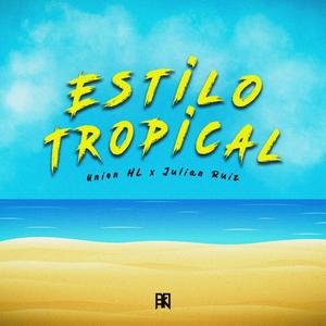 Estilo Tropical (feat. Julian Ruiz)